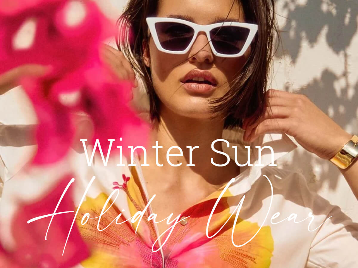 Ultimate guide to holiday packing for Winter Sun